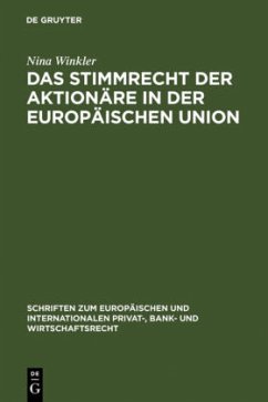 Das Stimmrecht der Aktionäre in der Europäischen Union - Winkler, Nina