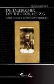 Die Tagebücher des Theodor Herzig Die Tagebücher des Theodor Herzig