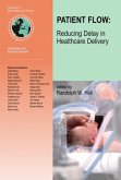 Patient Flow: Reducing Delay in Healthcare Delivery Patient Flow: Reducing Delay in Healthcare Delivery