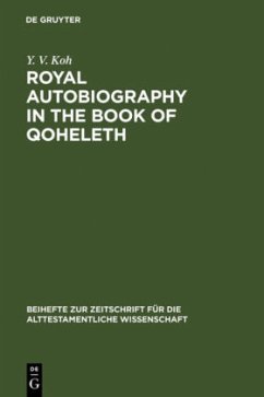 Royal Autobiography in the Book of Qoheleth - Koh, Y. V.