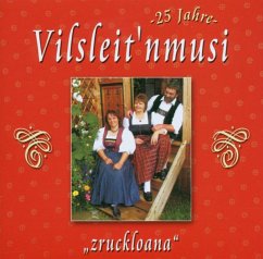 Zruckloana-25 Jahre - Vilsleit'Nmusi