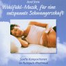 Wohlfühlmusik F.E.Entsp.Schwangerschaft - Bild 1