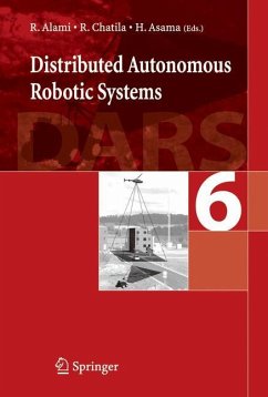 Distributed Autonomous Robotic System 6 - Alami, Richard / Chatila, Raja / Asama, Hajime (eds.)