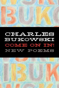 Come on In! - Bukowski, Charles