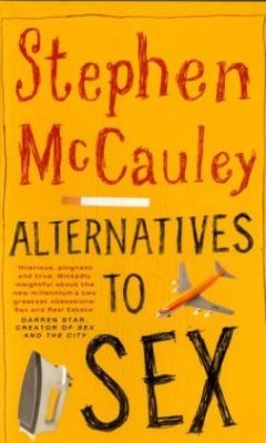 Alternatives to Sex - McCauley, Stephen