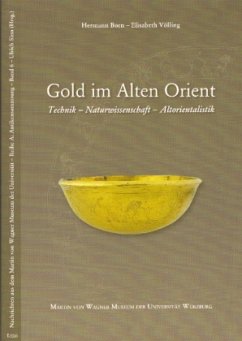 Gold im Alten Orient - Born, Herrrmann / Völling, Elisabeth (Hgg.)