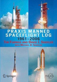 PRAXIS Manned Spaceflight Log 1961-2006 - Furniss, Tim;David, Shayler;Shayler, Michael D.