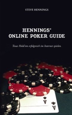 Hennings' Online Poker Guide - Hennings, Steve