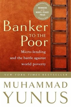Banker to the Poor - Yunus, Muhammad