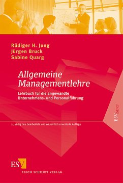 Allgemeine Managementlehre - Jung, Rüdiger H. / Bruck, Jürgen / Quarg, Sabine / Kleine, Meinolf (Begr.)