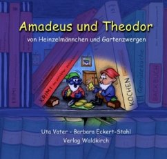 Amadeus und Theodor - Vater, Uta;Eckert-Stahl, Barbara