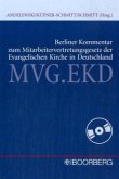 Berliner Kommentar zum Mitarbeitervertretungsgesetz der Evangelischen Kirche in Deutschland (MVG.EKD), m. CD-ROM