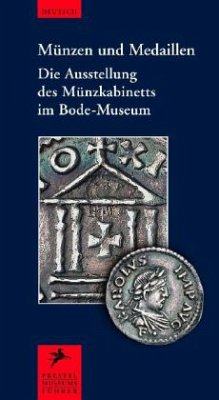 Cover Münzen und Medaillen. Die Ausstellung des Münzkabinetts im Bode-Museum