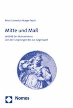 Mitte und Maß - Mayer-Tasch, Peter-Cornelius