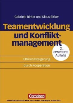 Teamentwicklung und Konfliktmanagement - Birker, Gabriele; Birker, Klaus