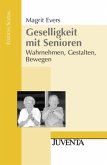 Geselligkeit mit Senioren Geselligkeit mit Senioren