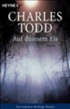 Auf dünnem Eis / Inspektor Rutledge Bd.4 - Todd, Charles