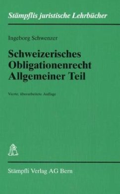 Schweizerisches Obligationenrecht, Allgemeiner Teil - Schwenzer, Ingeborg