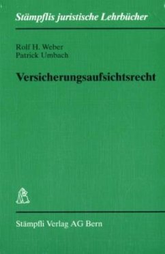 Versicherungsaufsichtsrecht (f. d. Schweiz) - Weber, Rolf H.;Umbach, Patrick