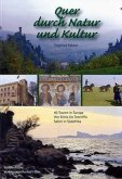 Quer durch Natur und Kultur Quer durch Natur und Kultur