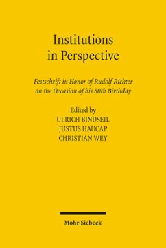 Institutions in Perspective - Bindseil, Ulrich / Haucap, Justus / Wey, Christian (eds.)