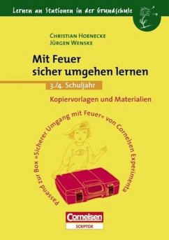 Mit Feuer sicher umgehen lernen : 3./4. Schuljahr / Christian Hoenecke ; Jürgen Wenske - Hoenecke, Christian; Wenske, Jürgen