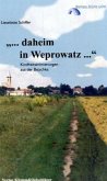 ' . . . daheim in Weprowatz . . .'