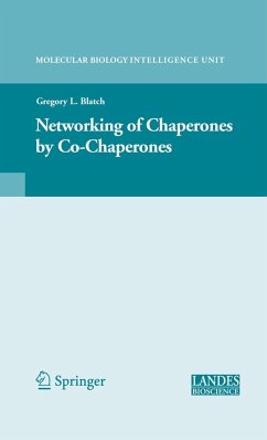 The Networking of Chaperones by Co-Chaperones - Blatch, Gregory L. (ed.)