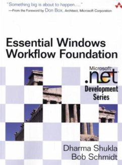 Essential Windows Workflow Foundation - Shukla, Dharma;Schmidt, Bob