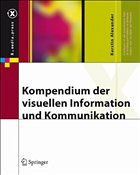 Kompendium der visuellen Information und Kommunikation - Alexander, Kerstin