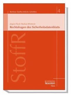 Rechtsfragen des Sicherheitsdatenblattes - Fluck, Jürgen; Wintterle, Markus