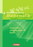 Hauptschule, Jahrgangsstufe 10, Bayern / Abschlussprüfung Mathematik
