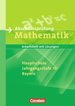 Hauptschule, Jahrgangsstufe 10, Bayern / Abschlussprüfung Mathematik