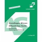 Grundlagen Wissen Öffentliches Recht, Grundrechte Staatsorganisationsrecht Mit Föderalismusreform