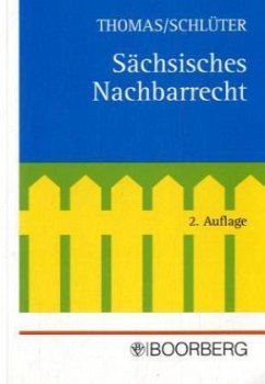 Sächsisches Nachbarrecht (NR), Kommentar - Thomas, Joachim; Schlüter, Markus