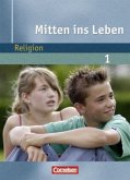 5./6. Schuljahr, Schülerbuch / Mitten ins Leben Bd.1