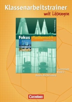 7. Schuljahr, Klassenarbeitstrainer / Fokus Mathematik, Gymnasium Baden-Württemberg Bd.3 - Esper, Norbert