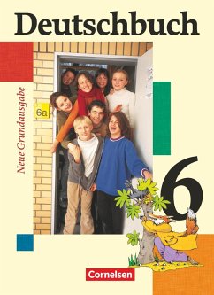 Deutschbuch. 6. Schuljahr. Schülerbuch. Neue Grundausgabe - Dick, Friedrich;Fenske, Ute;Ferrante-Heidl, Josi
