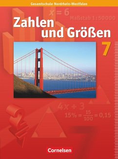 Zahlen und Größen 7. Schuljahr. Schülerbuch. Gesamtschule Nordrhein-Westfalen. Neubearbeitung ab 2005 - Wennekers, Udo;Gabriel, Ilona