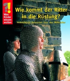 Cover Wie kommt der Ritter in die Rüstung?