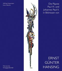 Die Päpste Paul VI. und Johannes Paul II. in Bildnissen von Ernst Günter Hansing - Hansmann, Wilfried;Nitsche, Hans