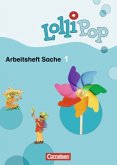 1. Schuljahr, Arbeitsheft / LolliPop Themenheft Sache