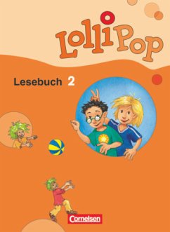 Lollipop Lesebuch - Aktuelle Ausgabe - 2. Schuljahr / Lollipop Lesebuch, Neubearbeitung