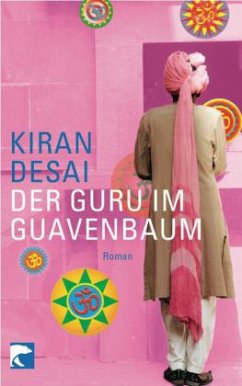 Der Guru im Guavenbaum - Desai, Kiran