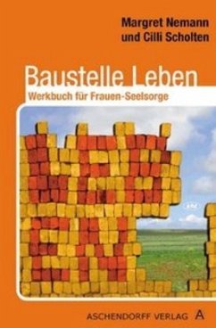 Baustelle Leben - Nemann, Margret; Scholten, Cilli