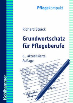 Grundwortschatz für Pflegeberufe - Strack, Richard