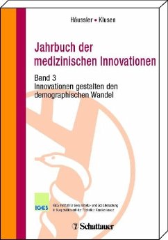 Innovationen gestalten den demographischen Wandel / Jahrbuch der medizinischen Innovationen 3