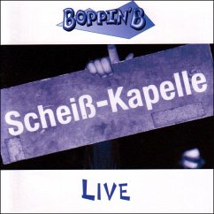 Scheisskapelle Live - Boppin'B