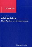 Arbeitsgestaltung Best Practice im Arbeitsprozess Lexikon