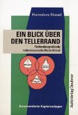 Ein Blick über den Tellerrand Ein Blick über den Tellerrand